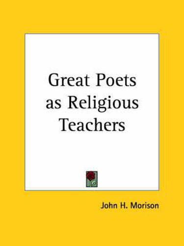 Cover image for Great Poets as Religious Teachers (1886)