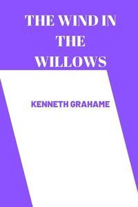 Cover image for The Wind in the Willows by kenneth grahame
