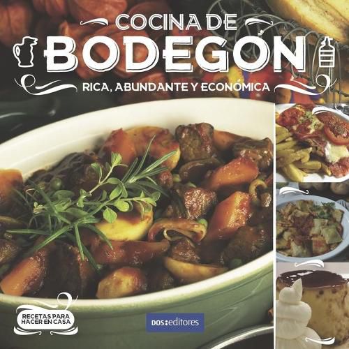 Cover image for Cocina de Bodegon: rica, abundante y economica