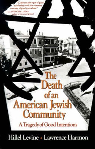 Cover image for The Death of an American Jewish Community: A Tragedy of Good Intentions