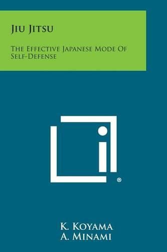 Cover image for Jiu Jitsu: The Effective Japanese Mode of Self-Defense