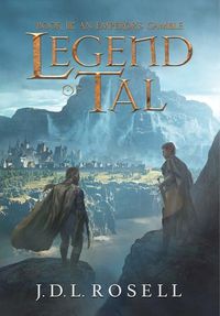 Cover image for An Emperor's Gamble: Legend of Tal: Book 3