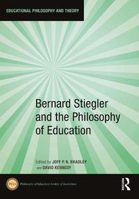 Cover image for Bernard Stiegler and the Philosophy of Education
