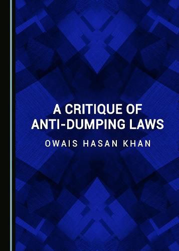 Cover image for A Critique of Anti-Dumping Laws