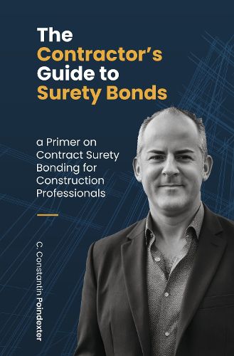 Cover image for The Contractor's Guide to Surety Bonds