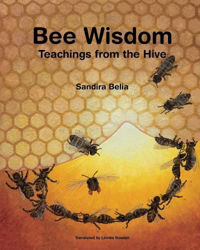 Cover image for Bee Wisdom - Teachings from the Hive