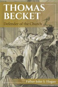 Cover image for Thomas Becket: Defender of the Church