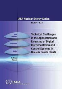 Cover image for Technical challenges in the application and licensing of digital instrumentation and control systems in nuclear power plants