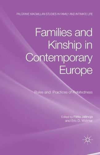 Cover image for Families and Kinship in Contemporary Europe: Rules and Practices of Relatedness