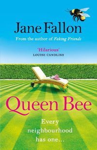 Cover image for Queen Bee: The Sunday Times Bestseller and Richard & Judy Book Club Pick 2020
