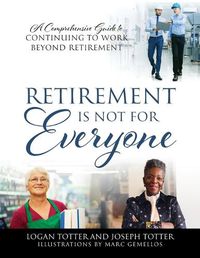 Cover image for Retirement Is Not For Everyone