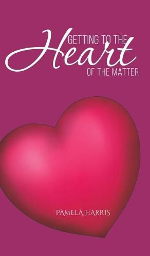 Cover image for Getting to the Heart of the Matter