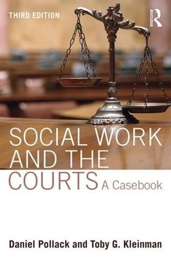 Cover image for Social Work and the Courts: A Casebook