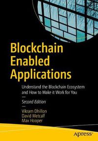 Cover image for Blockchain Enabled Applications: Understand the Blockchain Ecosystem and How to Make it Work for You