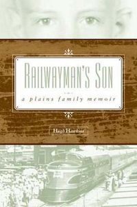 Cover image for Railwayman's Son: A Plains Family Memoir