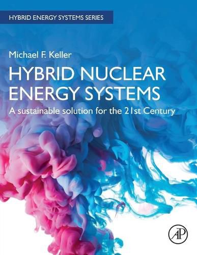 Cover image for Hybrid Nuclear Energy Systems: A Sustainable Solution for the 21st Century