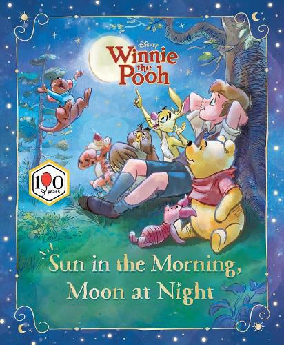 Cover image for Sun in the Morning, Moon at Night (Disney: Winnie the Pooh 100th Anniversary Edition)