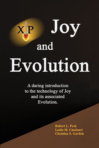 Cover image for Joy and Evolution: A daring introduction to the technology of Joy and its associated Evolution.