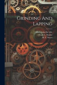 Cover image for Grinding And Lapping