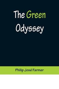 Cover image for The Green Odyssey