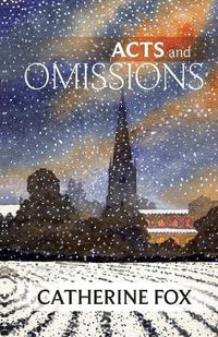 Cover image for Acts and Omissions: (Lindchester Chronicles 1)
