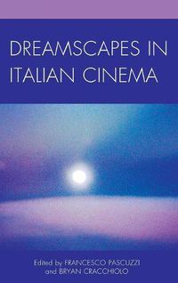 Cover image for Dreamscapes in Italian Cinema