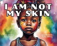 Cover image for I Am Not My Skin