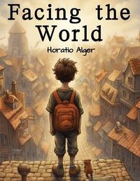 Cover image for Facing the World