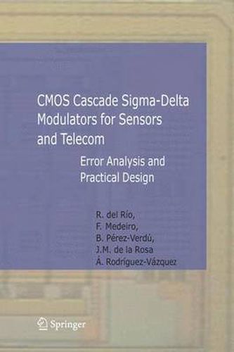 Cover image for CMOS Cascade Sigma-Delta Modulators for Sensors and Telecom: Error Analysis and Practical Design