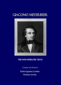 Cover image for Giacomo Meyerbeer: The Non-Operatic Texts