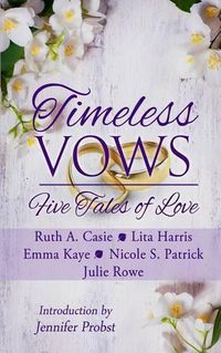 Cover image for Timeless Vows: Five Tales of Love