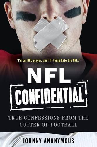 Cover image for NFL Confidential: True Confessions from the Gutter of Football