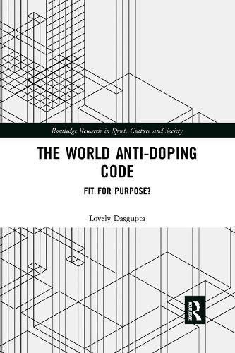 Cover image for The World Anti-Doping Code: Fit for Purpose?