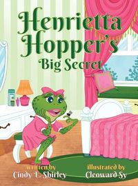 Cover image for Henrietta Hopper's Big Secret