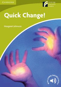 Cover image for Quick Change! Level Starter/Beginner