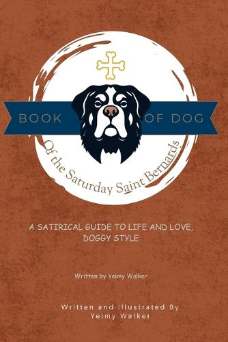 Cover image for Book of Dog of the Saturday Saint Bernards