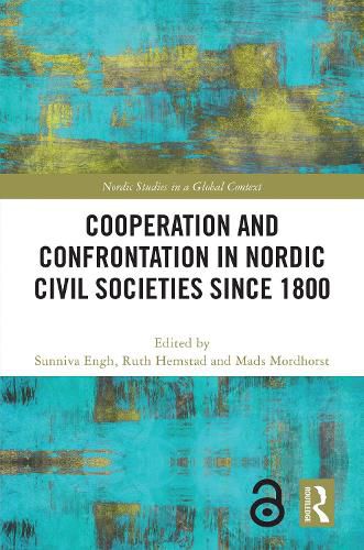 Cover image for Cooperation and Confrontation in Nordic Civil Societies since 1800