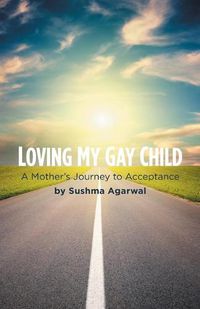 Cover image for Loving My Gay Child: A Mother's Journey to Acceptance