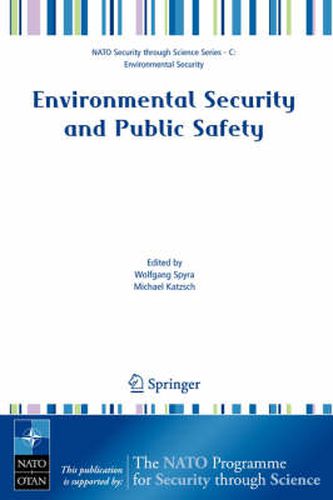 Cover image for Environmental Security and Public Safety: Problems and Needs in Conversion Policy and Research after 15 Years of Conversion in Central and Eastern Europe