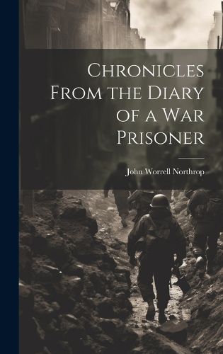 Cover image for Chronicles From the Diary of a War Prisoner