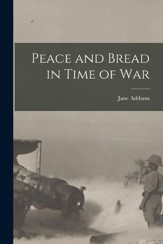 Peace and Bread in Time of War