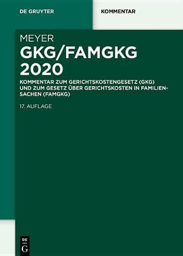 Cover image for Gkg/Famgkg 2020: Kommentar Zum Gerichtskostengesetz (Gkg) Und Zum Gesetz UEber Gerichtskosten in Familiensachen (Famgkg)