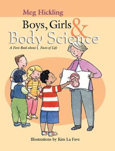 Cover image for Boys, Girls & Body Science: A First Book About Facts of Life