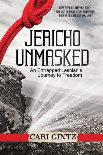 Cover image for Jericho Unmasked: An Entrapped Lesbian's Journey to Freedom