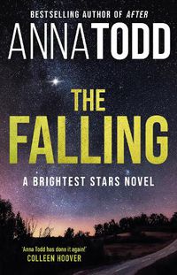Cover image for The Falling: A Brightest Stars novel