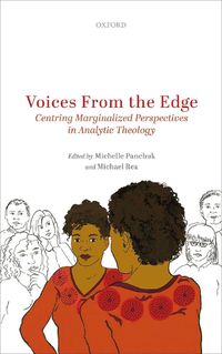 Cover image for Voices from the Edge: Centring Marginalized Perspectives in Analytic Theology