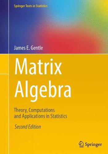 Cover image for Matrix Algebra: Theory, Computations and Applications in Statistics