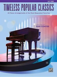 Cover image for Top 40 Essential Piano Arrangements: Arrangements of the Most-Requested Popular Classics (Easy Piano)