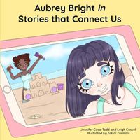 Cover image for Aubrey Bright in Stories that Connect Us