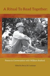 Cover image for A Ritual to Read Together: Poems in Conversation with William Stafford